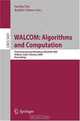 WALCOM: Algorithms and Computation: Third International Workshop, WALCOM 2009, Kolkata, India, February 18-20, 2009, Proceedings (Lecture Notes in Computer ... Computer Science and General Issues), 