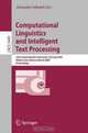 Computational Linguistics and Intelligent Text Processing: 10th International Conference, CICLing 2009, Mexico City, Mexico, March 1-7, 2009, Proceedings ... Computer Science and General Issues), 