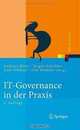 IT-Governance in der Praxis: Erfolgreiche Positionierung der IT im Unternehmen. Anleitung zur erfolgreichen Umsetzung regulatorischer und wettbewerbsbedingter ... Anforderungen (Xpert.press) (German Edition), 