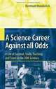 A Science Career Against all Odds: A Life of Survival, Study, Teaching and Travel in the 20th Century, Bernhard Wunderlich 