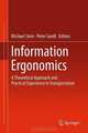 Information Ergonomics: A theoretical approach and practical experience in transportation, 