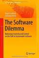 The Software Dilemma: Balancing Creativity and Control on the Path to Sustainable Software (Management for Professionals), Roger Gutbrod, Christian Wiele 