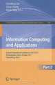 Information Computing and Applications, Part II: Second International Conference, ICICA 2011, Qinhuangdao, China, October 28-31, 2011. Proceedings, ... in Computer and Information Science), 