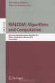 WALCOM: Algorithm and Computation: 6th International Workshop, WALCOM 2012, Dhaka, Bangladesh, February 15-17, 2012. Proceedings (Lecture Notes in ... Computer Science and General Issues), 