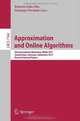 Approximation and Online Algorithms: 9th International Workshop, WAOA 2011, Saarbrucken, Germany, September 8-9, 2011, Revised Selected Papers ... Computer Science and General Issues), 