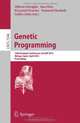 Genetic Programming: 15th European Conference, EuroGP 2012, Malaga, Spain, April 11-13, 2012, Proceedings (Lecture Notes in Computer Science / Theoretical Computer Science and General Issues), 
