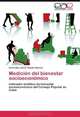 Medicion del bienestar socioeconomico: Indicador sintetico de bienestar socioeconomico del Consejo Popular en Cuba (Spanish Edition), Gertrudis Leticia Toledo Cabrera 