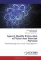 Speech Quality Estimation of Voice over Internet Protocol: A Real-World Application of Evolutionary Algorithms, Muhammad Adil Raja, Colin Flanagan, R. Muhammad Atif Azad 