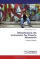 Microfinance: An Instrument for Poverty Alleviation: Empirical Analysis, Kennedy Wainyaragania 