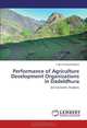 Performance of Agriculture Development Organizations in Dadeldhura: An Economic Analysis, Gokul Prashad Bohara 