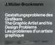 The Graphic Designers and His Design Problems, J. Muller-Brockmann 
