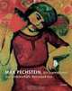 Max Pechstein: Ein Expressionist aus Leidenschaft (German Edition), 