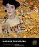 Birth of the Modern: Style and Identity in Vienna 1900, 
