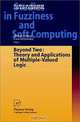 Beyond Two: Theory and Applications of Multiple Valued Logic, M. Fitting, E. Orlowska, Ewa Orlowska, Melvin Fitting 