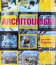 Architourism: Authentic, Escapist, Exotic, Spectacular, 