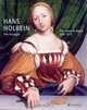 Hans Holbein the Younger: The Years in Basel, 1515-1532, Hans Holbein, Christian Muller 
