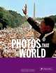 Photos That Changed the World: The 20th Century, 