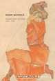 Egon Schiele: Letters and Poems 1910-1912, Elisabeth Leopold, Rudolf Leopold, Sandra Tretter 