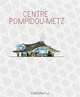 Centre Pompidou-metz, 