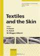 Textiles and the Skin (Current Problems in Dermatology), 