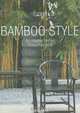 Bamboo Style: Exteriors Interiors Detail, 