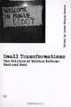 Small Transformations: The Politics of Welfare Reform - East and West, 