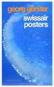 Georg Gerster: Swissair Posters, Georg Gerster 