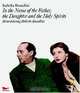 In the Name of the Father, The Daughter, And The Holy Sprirts: Remembering Roberto Rossellini, Isabella Rossellini 