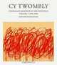 CY Twombly: Catalogue Raisonne of the Paintings 1996-2006, Cy Twombly, Heiner Bastian 