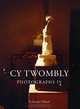 Cy Twombly: Photographs IV, Achim Hochdorfer 