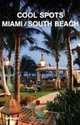 Cool Spots: Miami/ South Beach, Patrice Farameh 