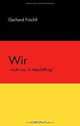Wir (German Edition), Gerhard Fruchtl 