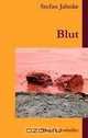 Blut (German Edition), Stefan Jahnke 