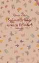 Schmetterlinge weinen heimlich (German Edition), Ursula Halbe 