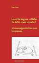 Lesen Sie langsam, schlafen Sie dafur etwas schneller! (German Edition), Peter Chott 