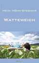 Watteweich (German Edition), Heidi Hohn-Stegmair 