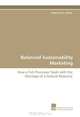 Balanced Sustainability Marketing: How a Fish Processor Deals with the Shortage of a Natural Resource, Katharina E. Leitner 