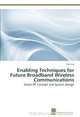 Enabling Techniques for Future Broadband Wireless Communications: Smart-RF Concept and System Design, Jian Luo 