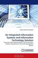 An Integrated Information Systems and Information Technology Solution: Improving Project Administration in the Construction Industry using Electronic Document Management Systems, Regina Gyampoh-Vidogah 