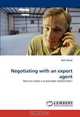 Negotiating with an export agent: How to create a sustainable relationship?, Kairi Kurm 