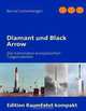 Diamant und Black Arrow (German Edition), Bernd Leitenberger 