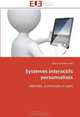 Systemes interactifs personnalises: Methodes, architectures et outils (French Edition), Abdouroihamane Anli 