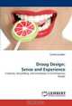 Droog Design: Sense and Experience: Creativity, Storytelling, and Innovation in Contemporary Design, Camila Escallon 