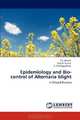 Epidemiology and Bio-control of Alternaria blight: in Oilseed Brassica, P.D. Meena, Vijay R. Kumar, C. Chattopadhyay 