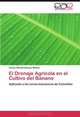 El Drenaje Agricola en el Cultivo del Banano: Aplicado a las zonas bananeras de Colombia (Spanish Edition), Carlos Alfredo Salazar Molina 