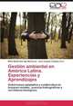 Gestion ambiental en America Latina. Experiencias y Aprendizajes: Gobernanza adaptativa y colaborativa en bosques modelo, cuencas hidrograficas y corredores biologicos (Spanish Edition), Milka Mabel Barriga Machicao, Jose Joaquin Campos Arce 