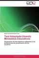 Test Adaptado Usando Metadatos Educativos: Generacion de test objetivos adaptados a las preferencias de presentacion de los usuarios (Spanish Edition), Hector Gonzalo Barbosa Leon 