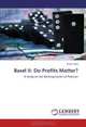 Basel II: Do Profits Matter?: A Study on the Banking Sector of Pakistan, Asma Tariq 