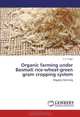 Organic farming under Basmati rice-wheat-green gram cropping system, Y.V. Singh 