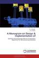 A Monogram on Design & Implementation of: Spatially and Temporally Efficient Visualization Algorithms for Manufacturing Industries, R. S. Kamath, R. K. Kamat 